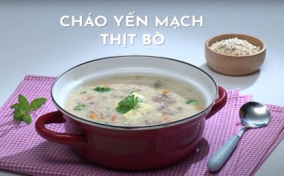 Cách làm cháo yến mạch thịt bò bổ dưỡng, tăng đề kháng